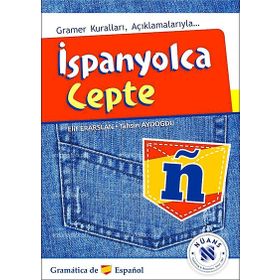 İSPANYOLCA CEPTE GRAMER KURALLARI AÇIKLAMALARIYLA - ELIF ERARSLAN;TAHSIN AYDOĞDU