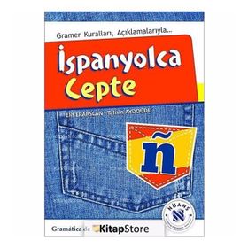 İSPANYOLCA CEPTE GRAMER KURALLARI AÇIKLAMALARIYLA - ELIF ERARSLAN;TAHSIN AYDOĞDU