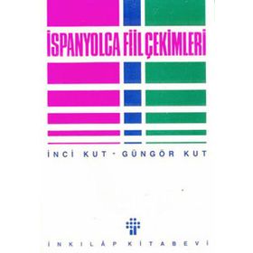 İSPANYOLCA FIIL ÇEKİMLERİ - İNCİ KUT