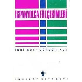 İSPANYOLCA FIIL ÇEKİMLERİ - İNCİ KUT