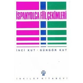 İSPANYOLCA FIIL ÇEKİMLERİ - İNCİ KUT