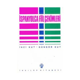 İSPANYOLCA FIIL ÇEKİMLERİ - İNCİ KUT