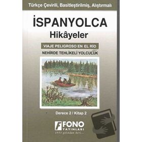 İspanyolca Hikayeler - Nehirde Tehlikeli Yolculuk -Derece 2 - Fono Yayın