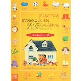 İspanyolca İlk Yüz Sözcük Çıkartma Kitabı Primeras Cien Parabras en Espanyol - Heather Amery;Stephen Cartwright