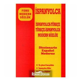 İSPANYOLCA MODERN SÖZLÜK İSPANYOLCA-TÜRKÇE / TÜRKÇE-İSPANYOLCA - KOLLEKTIF