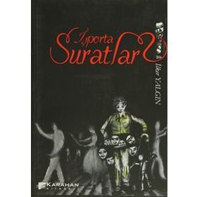 İŞPORTA SURATLAR - İLKER YALGIN