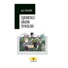 İşportacı Kadın Öyküleri İmgenin Çocukları