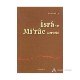 İSRÂ VE MI'RÂC GERÇEĞİ - İSRAFİL BALCI