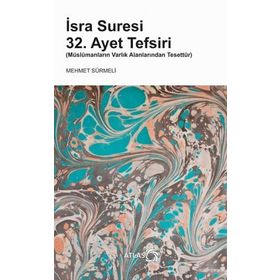 İsra Suresi 32. Ayet Tefsiri - Mehmet Sürmeli