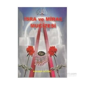 İSRA VE MIRAC MUCIZESI - ABDULLAH SEVİNÇ