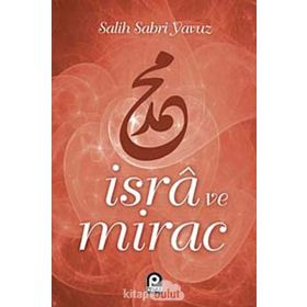 İSRA VE MIRAC - SALIH SABRI YAVUZ