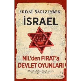 İsrael Nilden Fırata Devlet Oyunları - Erdal Sarızeybek