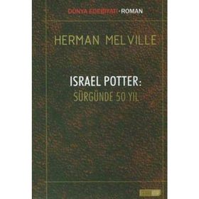 ISRAEL POTTER: SÜRGÜNDE 50 YIL - HERMAN MELVILLE