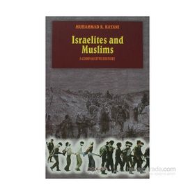 ISRAELITES AND MUSLIMS A COMPARATIVE HISTORY - MUHAMMAD K. KAYANI