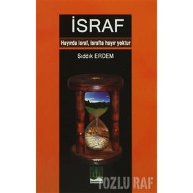 İSRAF - SIDDIK ERDEM