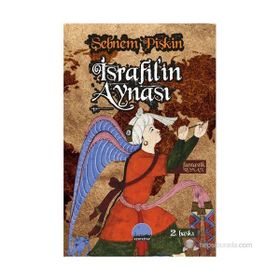 İSRAFIL'IN AYNASI - ŞEBNEM PIŞKIN