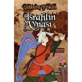 İSRAFIL'IN AYNASI - ŞEBNEM PIŞKIN