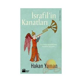 İsrafil’in Kanatları - Hakan Yaman