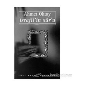 İsrafil'in Sur'u - Ahmet Oktay