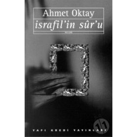 İsrafil'in Sur'u - Ahmet Oktay