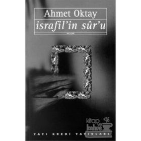 İsrafil'in Sur'u - Ahmet Oktay