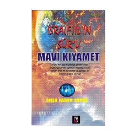 İsrafil’in Sur’u Mavi Kıyamet - Ömer Faruk Güneş