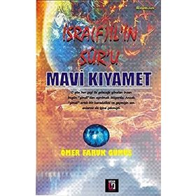 İsrafil’in Sur’u Mavi Kıyamet - Ömer Faruk Güneş