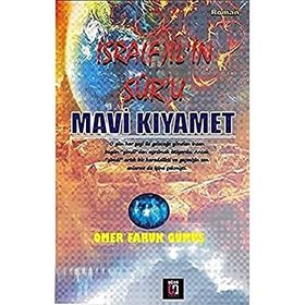 İsrafil’in Sur’u Mavi Kıyamet - Ömer Faruk Güneş