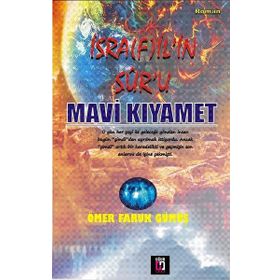 İsrafil’in Sur’u Mavi Kıyamet - Ömer Faruk Güneş