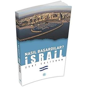 İsrail - Nasıl Başardılar - Maviçatı Yayınları