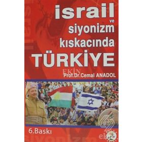İSRAİL VE SIYONIZM KISKACINDA TÜRKİYE - CEMAL ANADOL