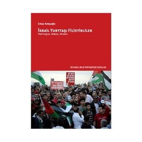 İsrail Yurttaşı Filistinliler / Erhan Keleşoğlu