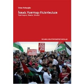 İsrail Yurttaşı Filistinliler / Erhan Keleşoğlu