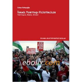 İsrail Yurttaşı Filistinliler / Erhan Keleşoğlu