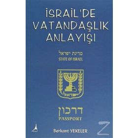 İsrail’de Vatandaşlık Anlayışı - Berkant Yekeler
