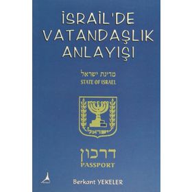 İsrail’de Vatandaşlık Anlayışı - Berkant Yekeler