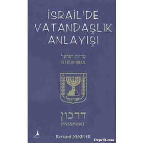 İsrail’de Vatandaşlık Anlayışı - Berkant Yekeler