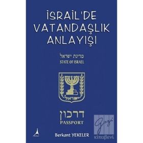 İsrail’de Vatandaşlık Anlayışı - Berkant Yekeler