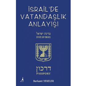 İsrail’de Vatandaşlık Anlayışı - Berkant Yekeler