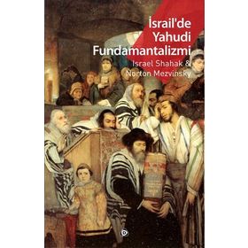 İsrail’de Yahudi Fundamantalizmi - Norton Mezvinsky israel shakak