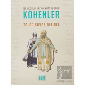 İsrailoğulları'nın Kutsal Soyu Kohenler - MilelNihal