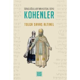 İsrailoğulları'nın Kutsal Soyu Kohenler - MilelNihal
