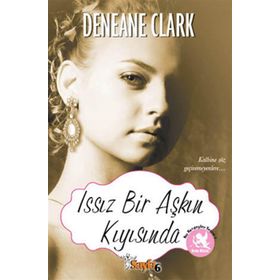 ISSIZ BIR AŞKIN KIYISINDA - DENEANE CLARK