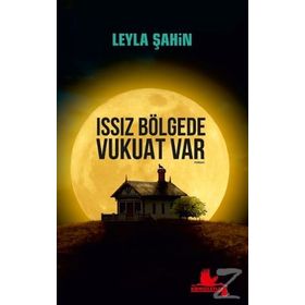 Issız Bölgede Vukuat Var - Leyla Şahin