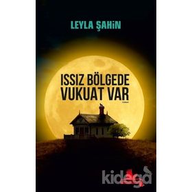 Issız Bölgede Vukuat Var - Leyla Şahin