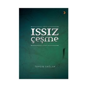 Issız Çeşme - Tahsin Sağlam