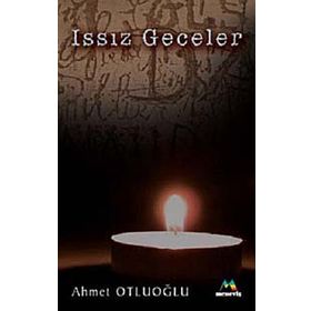 ISSIZ GECELER - AHMET OTLUOĞLU