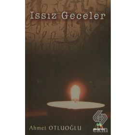 ISSIZ GECELER - AHMET OTLUOĞLU