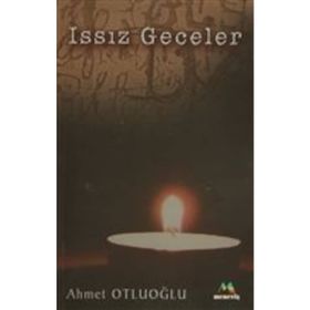 ISSIZ GECELER - AHMET OTLUOĞLU