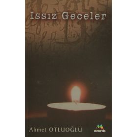 ISSIZ GECELER - AHMET OTLUOĞLU